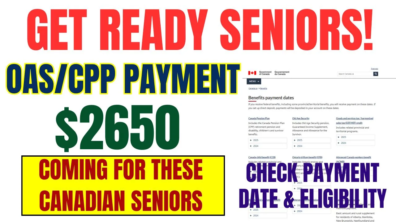 Get Ready Seniors 2650 OAS CPP Payment Coming For These Canadian