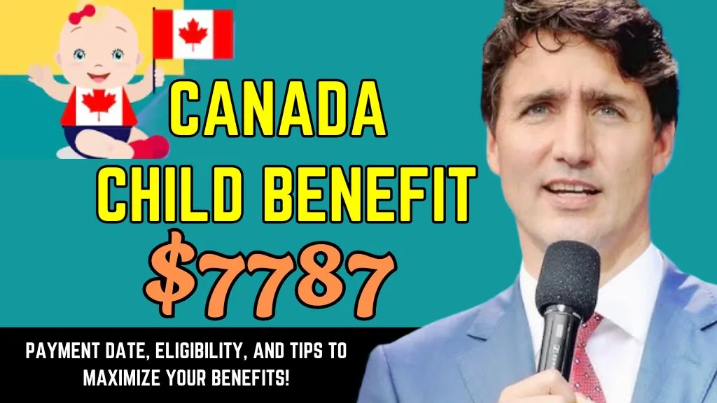 7787 Canada Child Benefit