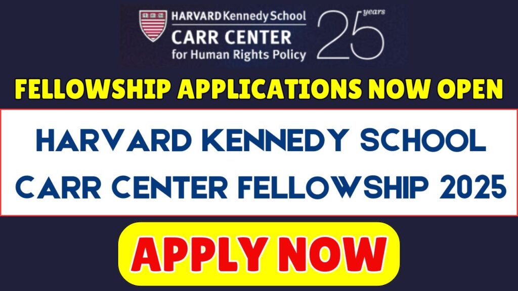 Harvard Kennedy School Carr Center Fellowship