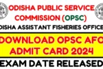 OPSC AFO Admit Card 2024