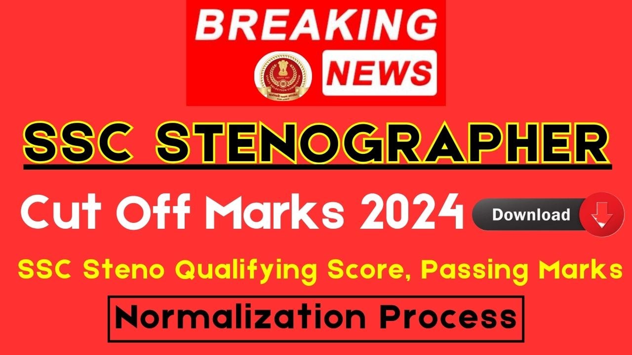 SSC Stenographer Cut Off Marks 2024