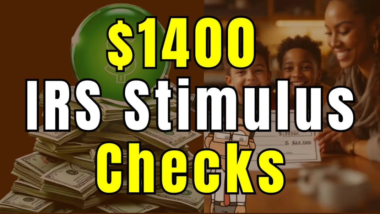 1400 IRS Stimulus Checks