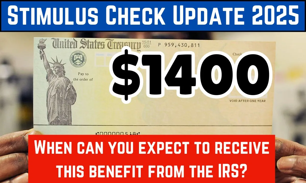 $1400 Stimulus Check Update 2025