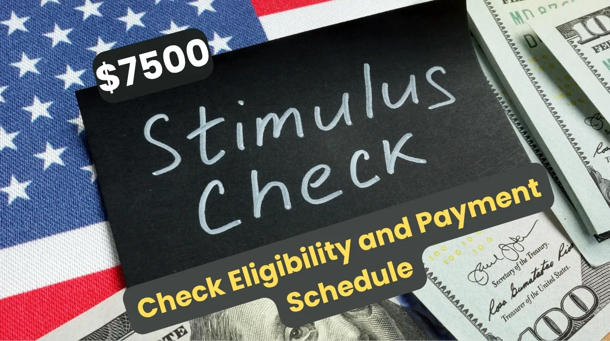 $7500 Stimulus Checks 2025 for Everyone