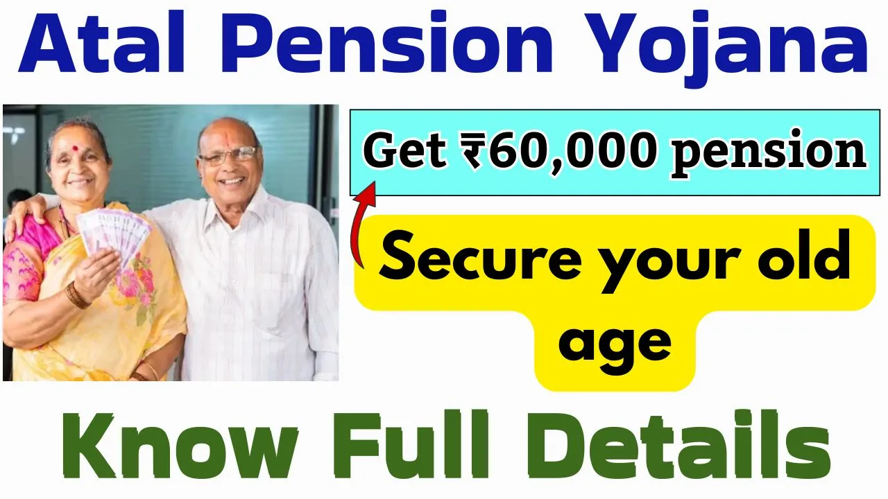 Atal Pension Yojana: Get ₹60,000 pension & secure your old age, Know Full Details 1 Atal Pension Yojana
