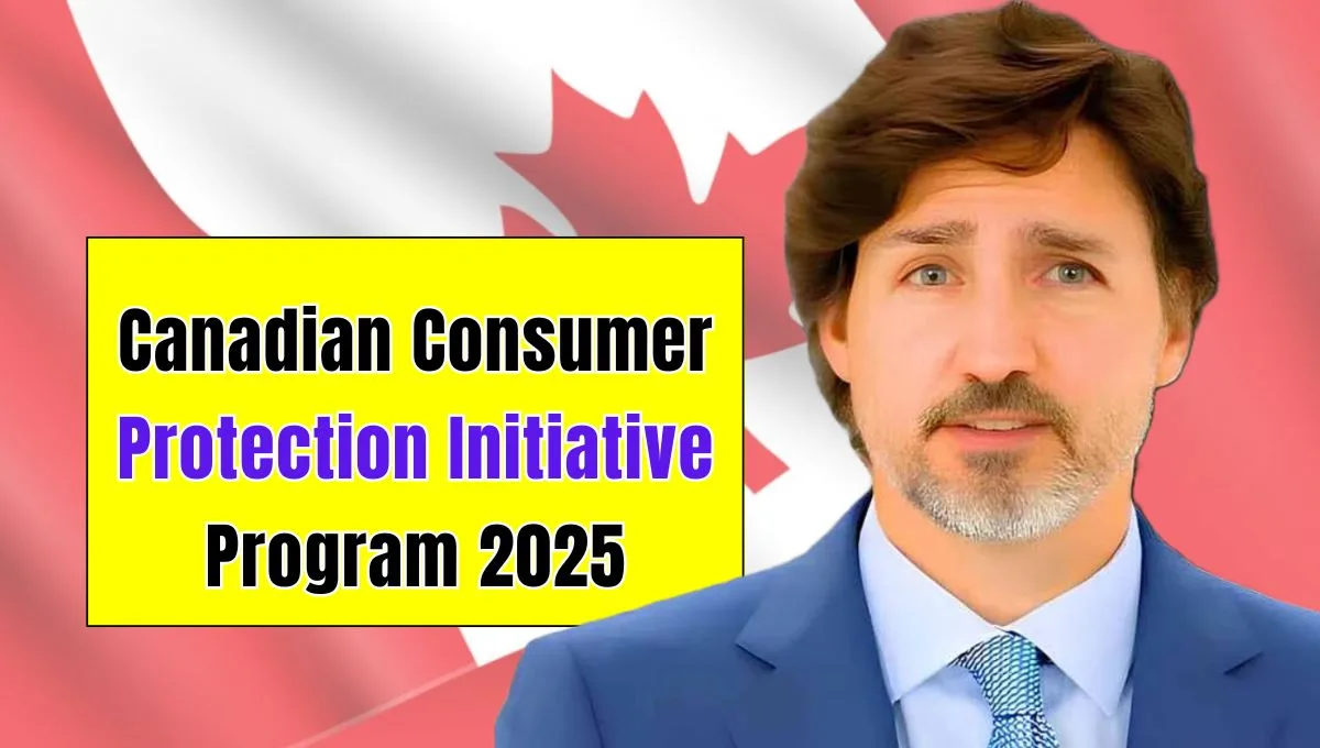 Canadian Consumer Protection Initiative Program 2025