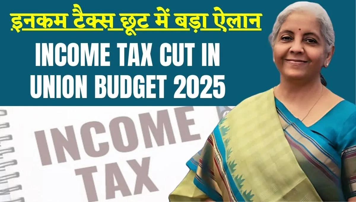 Income tax cut in Union Budget 2025