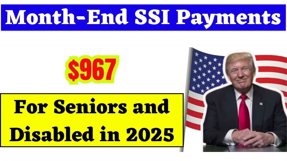 $967 Month-End SSI Payments