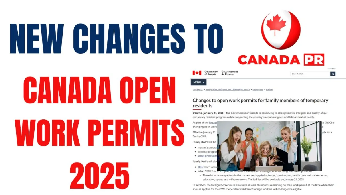 New Changes to Canada Open Work Permits 2025