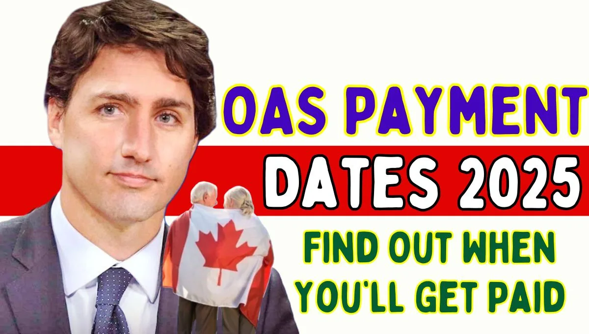 OAS Payment Dates 2025