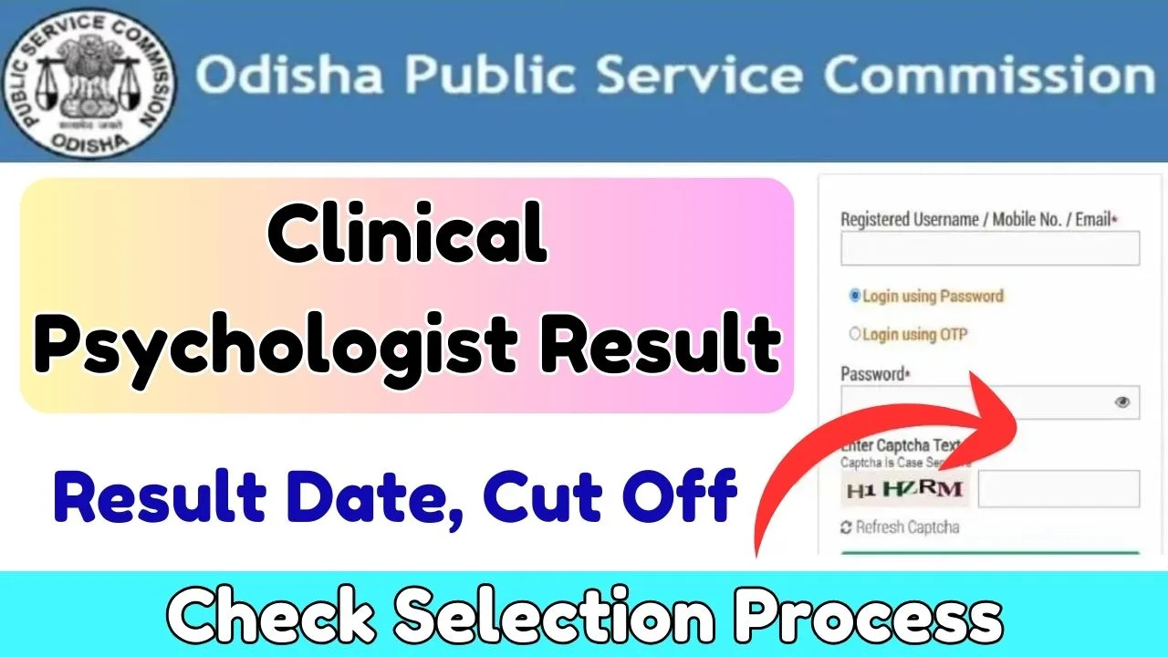 OPSC Clinical Psychologist Result: Check Result Date, Cut Off & Selection Process 1 OPSC Clinical Psychologist Result