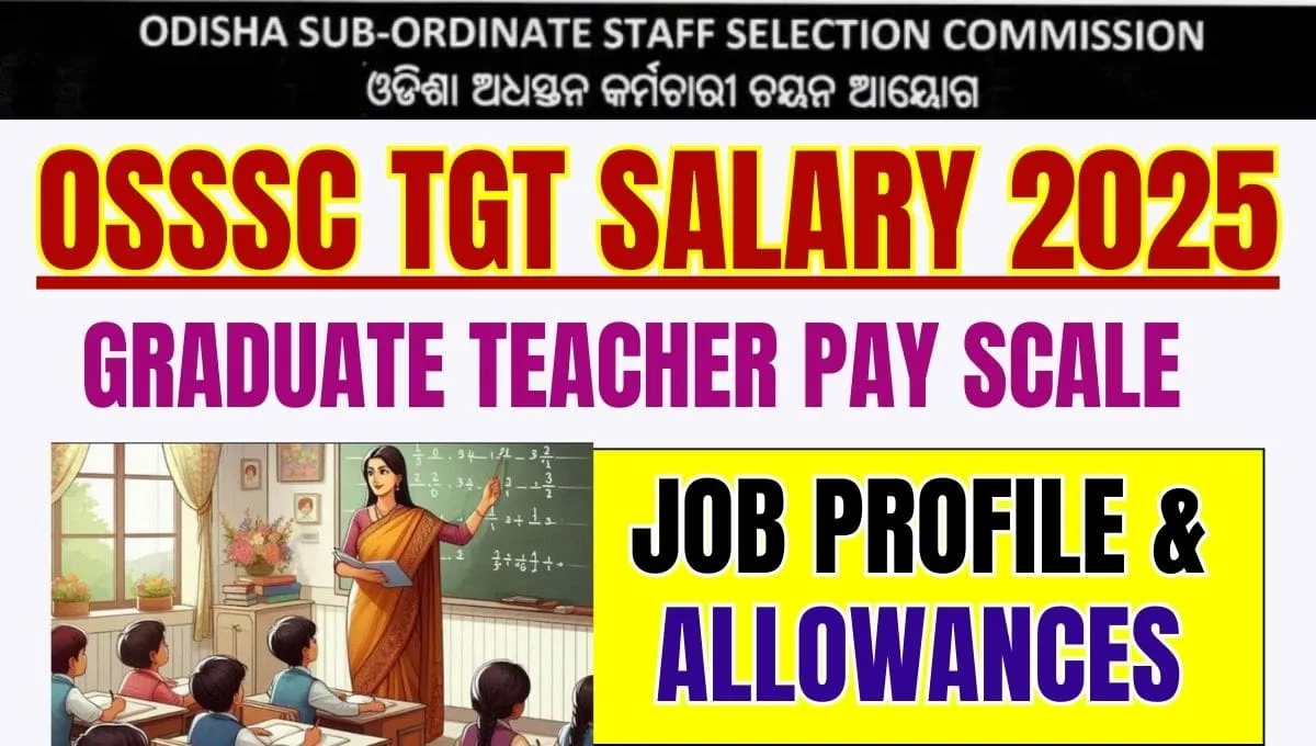 OSSSC TGT Salary 2025