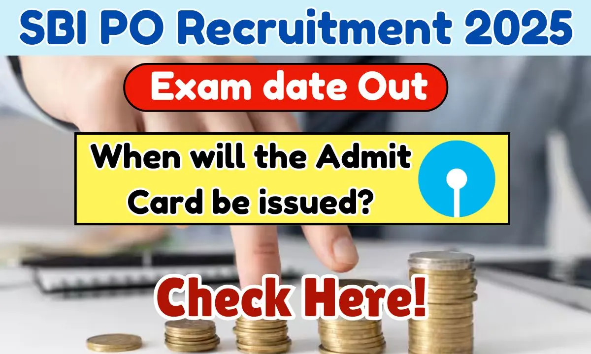 SBI PO Recruitment 2025 Exam date Out