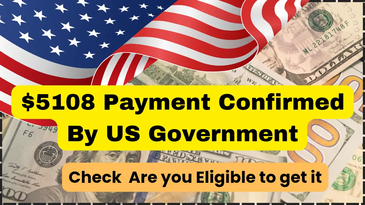 $5108 Payment Confirmed By U.S. Government