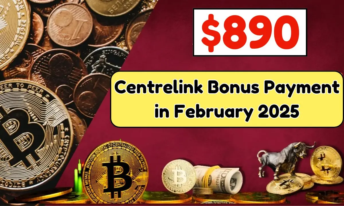 Centrelink $890 Bonus Payment in February 2025