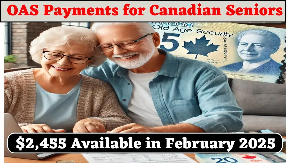 OAS Payments for Canadian Seniors