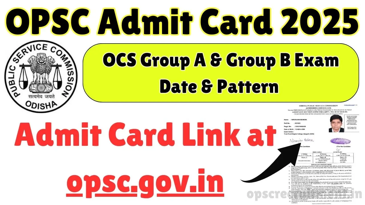 OPSC Admit Card 2025 