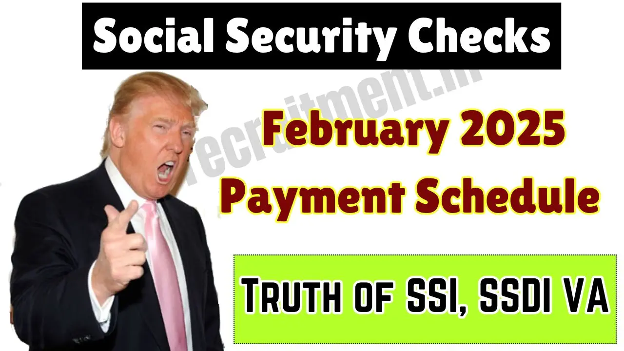 Social Security Checks | February 2025 Payment Schedule Truth of SSI, SSDI VA Check 🏦 More Money? 1 Social Security Checks