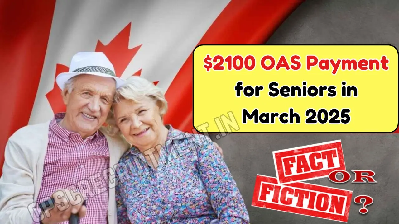 $2100 OAS Payment for Seniors in March 2025