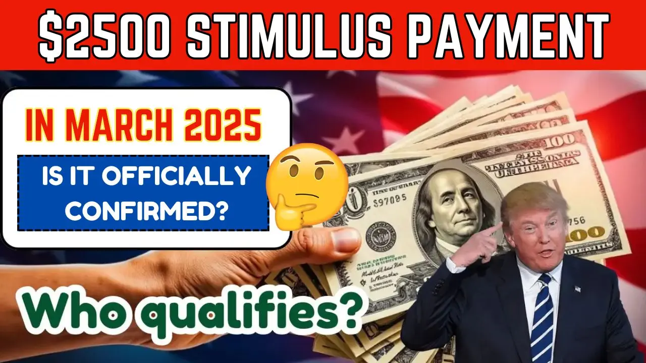 $2500 stimulus Payment date in March 2025